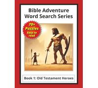Bible Adventure Word Search Series Book 1: Old Testament Heroes: 74 puzzles with easy-to-read Large Print about the Bible, word searches, Large ... study, church, Sunday school, and homeschool.