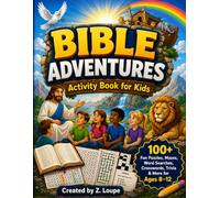 Bible Adventures Activity Book for Kids: 100+ Fun Puzzles, Mazes, Word Searches, Crosswords, Trivia & More for Ages 8-12