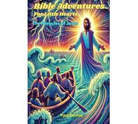 Bible Adventures for Little Hearts: The Miracles of Jesus