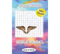 Bible Angel Word Search Puzzle Book: 50+ Puzzles Featuring Angels, Bible Stories and Angelic Messages