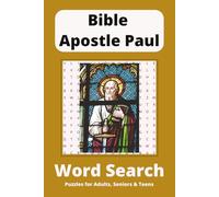 Bible Apostle Paul Word Search Puzzle Book: Word Searches with Easy to Read Print about Disciples, Believers and Faith and More | 6x9 inches, 110 ... for Vacations, Holidays and Free Times