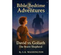 Bible Bedtime Adventures: David vs. Goliath The Brave Shepherd