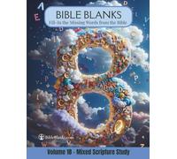 Bible Blanks: Volume 18 - Mixed Scripture Study - Fill in the Missing Words from the Bible - Bible Study Workbook