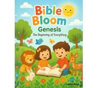 Bible Bloom - Genesis: The Beginning of Everything