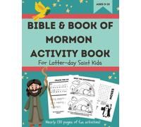 Bible & Book of Mormon Activity Book for Latter-day Saint Kids: LDS Children Activities for Boys & Girls Ages 5-10