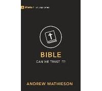 Bible - Can We Trust It?