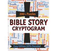 Bible Character & Quotes Cryptogram Puzzle Book: Cryptogram Puzzle Book Easy To Read about Bible Stories, Faith, Bible Characters | 8x10 inches , 110 ... Gift for Vacations, Holiday, Bible Study