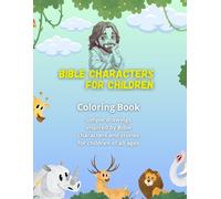 Bible Characters for Children - Coloring Book: Simple drawings inspired by Bible characters and stories for children of all ages