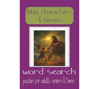 Bible Characters & Heroes Puzzle Book: Word Searches with easy-to-read print about Bible Characters & Heroes, New Testament, Old Testament, and more l ... gift for Vacations , Holidays and free times