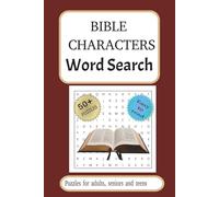 Bible Characters Word Search Puzzle Book: Word Searches with Easy to Read Print about Biblical Characters, Bible figures, Biblical people names | 6x9 ... Christians, Teens, Holidays and Free Times