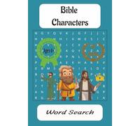 Bible Characters Word Search: Word Searches with Easy to Read Print About Biblical Figures, Biblical Prophets, other Biblical Characters, and More | ... for Vacations, Holidays, and Free Time