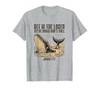 Bible chrétienne Amusante « Get in Loser We're Doing God's Will » T-Shirt