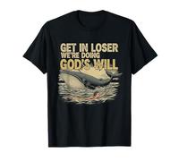 Bible chrétienne Amusante « Get in Loser We're Doing God's Will » T-Shirt