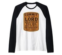 Bible chrétienne : engagez-Vous Envers Le Seigneur Quoi Que Vous fassiez Manche Raglan