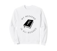 Bible chrétienne My Weekend is All Booked Sweatshirt