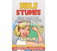 Bible Class for Adults and Youth: Beginner's Guide - Nahum