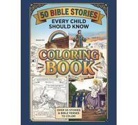 Bible Coloring Book: 50 Bible Stories Every Child Should Know