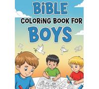 Bible Coloring Book for Boys: Action & Adventure Coloring Pages with Bible Stories, - 50 Pages 8.5x11