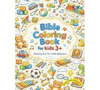 Bible Coloring Book For Kids 3+: Coloring Fun for Little Believers