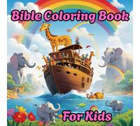 Bible Coloring Book for Kids Ages 4-10: Fun & Easy Christian Coloring Pages with Bible Stories