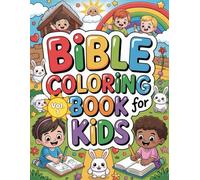 Bible Coloring Book for Kids - Volume 1: Faith-Filled Bible Stories, Scripture Coloring Pages & Christian Words to Color and Memorize | One-Sided Pages | Perfect Christmas Gift for Kids Ages 4-8