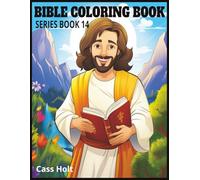 Bible Coloring Book Series Book 14: Uplifting Designs to Inspire, Reflect, and Create | Faith-Filled Journey Through Art and Encouragement |
