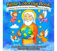 Bible Coloring Book: Volume 1: Genesis, Exodus, Numbers, Joshua & Judges | Inspirational Christian Bible Stories to Color for Kids and Adults