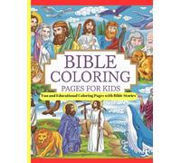 Bible Coloring Pages for Kids:"Fun and Educational Coloring Pages with Bible Stories": 8.5” x 11” inches, 120 Pages