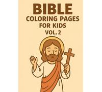 Bible Coloring Pages for Kids Vol 2: Fun and Easy Christian Coloring Book with Bible Verses and Stories: Size: 8.5 x 11 inches (ideal for coloring) ... white paper Suitable for crayons, markers