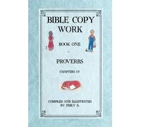 Bible Copy Work: Proverbs Chapters 1-3
