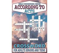 Bible Crossword According To Acts Puzzle Book: Relaxing, Memory Boosting Easy-To-Read Crossword Puzzles About Jesus, The Bible & The Gospel According ... Vacations, Birthdays, Travel & Leisure Time