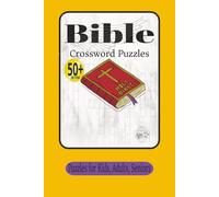 Bible Crossword Puzzles: 50+ Easy To Read, Ages 12+ Puzzles for Kids, Adults, Seniors: Crossword Puzzles with easy to read print about the Bible, ... Gift for church members, holidays, stuffer