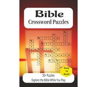 Bible Crossword Puzzles: 55+ Easy-to-Read Bible Crossword Puzzles Featuring Biblical People, Places, Events & Scripture Themes | Great for Gifts, Vacations & Screen Free Time