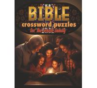 Bible Crossword Puzzles for the Whole Family: What a fun, easy and relaxing way to enjoy this puzzle book with friends, family, or just by yourself.