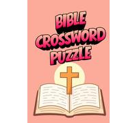 Bible Crossword Puzzles: Puzzles for Understanding Bible Through Puzzles | 6x9 inches sizes | 60 Puzzles | 600 Bible related Question with Answer | increase your spiritual knowledge