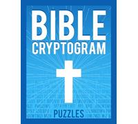 Bible Cryptogram Puzzles: Challenge Your Mind and Deepen Your Faith with 300 Verse-Based Cryptograms.