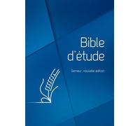 Bible D?Étude Semeur - Couverture Rigide Bleue, Tranche Blanche