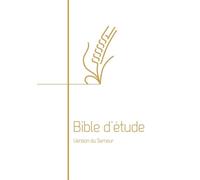 Bible d’étude, version Semeur, souple blanche Couverture souple blanche, tranche dorée