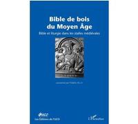Bible de bois du Moyen âge Collectif (Auteur)