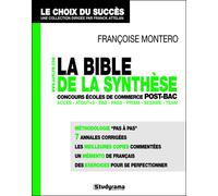 Bible de la synthèse - Concours des écoles de commerce post-bac - Françoise Montero - Studyrama Eds - broché - Scolaire / Universitaire