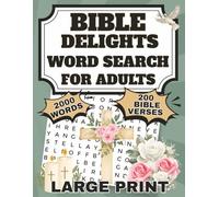Bible Delights Word Search For Adults: Word Search Puzzle Book with Easy to Read Print about The Bible | 8.5x11 inches, 200 Pages | 100 Puzzles, 200 ... Confirmation, Reflection and Relaxation