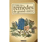 bible des remedes de grand-mere (la)* (0)