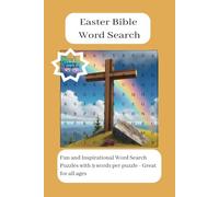 Bible Easter Word Search: 55 Faith-Filled Puzzles to Celebrate the Resurrection: Fun and Inspirational Word Searches with 9 Words per Puzzle - Great ... 55 Bible-themed Easter puzzles for all ages