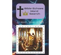 Bible Echoes Word Search: for Adults, Seniors & Teens | 6 x 9 100 Puzzles & Answers in back of Book | Old & New Testament Words
