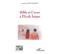 Bible et Coran à l'Ecole laïque - Geneviève Sion-Charvet - L'harmattan - broché - Essai