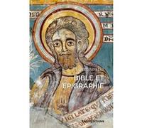Bible et épigraphie Robert Faveau (Auteur)