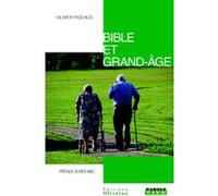 Bible et grand-âge Olivier Pigeaud (Auteur)