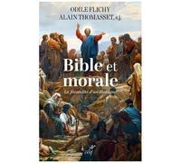 Bible Et Morale - La Fécondité D'un Dialogue