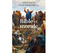 Bible et morale La fécondité d'un dialogue - Odile Flichy - Cerf - broché - Etude