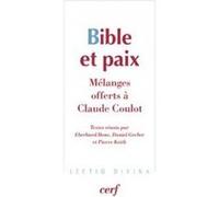 Bible et paix Eberhard Bons (Auteur), Daniel Gerber (Auteur), KEITH PIERRE (Auteur)